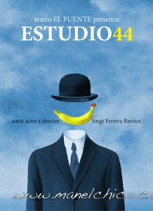 Espectáculo Teatral ESTUDIO 44. II Edición "Arte y Compromiso. Experiencias para el Cambio Social"